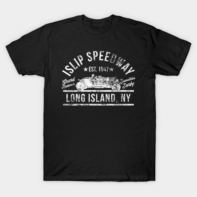 ISLIP SPEEDWAY LONG ISLAND NEW YORK T-Shirt by LOCAL51631